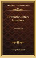 Twentieth Century Inventions