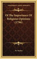 Of the Importance of Religious Opinions (1796)