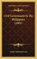 Civil Government In The Philippines (1903)
