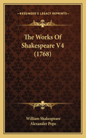 The Works Of Shakespeare V4 (1768)