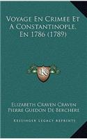 Voyage En Crimee Et a Constantinople, En 1786 (1789)