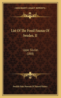 List Of The Fossil Faunas Of Sweden, II