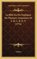 Bible En Fin Expliquee Par Plusieurs Aumoniers De S. M. L. R. D. P. (1776)