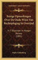 Eenige Opmerkingen Over De Oude Wijze Van Rechtspleging In Overijsel