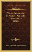 Voyage Commercial Et Politique Aux Indes Orientales V1 (1810)