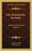 Felix Mendelssohn-Bartholdy