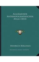 Allgemeiner Antrhopographischer Atlas (1852)