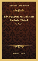 Bibliographie Mistralienne Frederic Mistral (1903): (French)