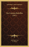 Our Common Butterflies (1917)