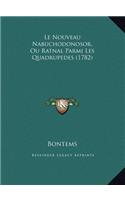 Le Nouveau Nabuchodonosor, Ou Ratnal Parmi Les Quadrupedes (1782)