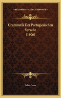 Grammatik Der Portugiesischen Sprache (1906)