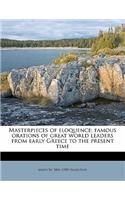 Masterpieces of Eloquence; Famous Orations of Great World Leaders from Early Greece to the Present Time Volume 6