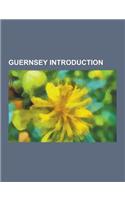 Guernsey Introduction: Guernsey People Stubs, Flag of Guernsey, Lihou, Sibyl Mary Hathaway, Pierre Le Pelley I, William Frederick Collings, C(English)