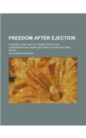 Freedom After Ejection; A Review (1690-1692) of Presbyterian and Congregational Nonconformity in England and Wales