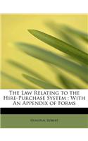 The Law Relating to the Hire-Purchase System