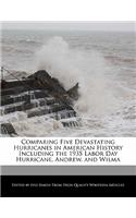 Comparing Five Devastating Hurricanes in American History Including the 1935 Labor Day Hurricane, Andrew, and Wilma