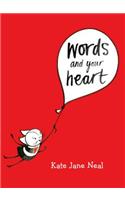 Words and Your Heart