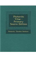 Plutarchi Vitae
