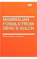 Mammalian Fossils from Devil's Gulch: (English)