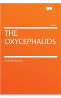 The Oxycephalids