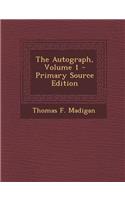 The Autograph, Volume 1: (English)