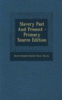 Slavery Past and Present: (English)