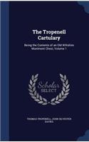 The Tropenell Cartulary