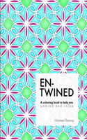 Entwined: A Coloring Book to Help You Unwind and Relax