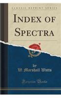 Index of Spectra (Classic Reprint)