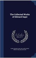 The Collected Works of Edward Sapir