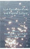 Irish Postmodernisms and Popular Culture