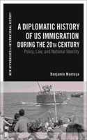 A Diplomatic History of US Immigration during the 20th Century