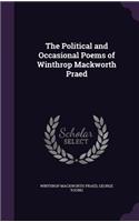 The Political and Occasional Poems of Winthrop Mackworth Praed