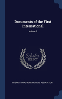 Documents of the First International; Volume 5