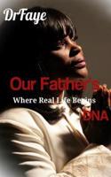 Our Father's DNA
