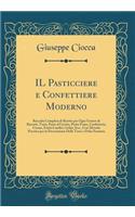 Il Pasticciere E Confettiere Moderno