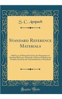 Standard Reference Materials: Half Lives of Materials Used in the Preparation of Standard Reference Materials of Nineteen Radioactive Nuclides Issued by the National Bureau of Standards (Classic Reprint)