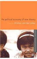 The Political Economy of New Slavery