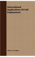 International Implications of Full Employment