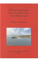 Funerary Landscapes East of Lasithi, Crete, in the Bronze Age