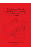 'Crescent-Shaped Cultural-Communication Belt'