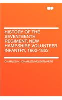 History of the Seventeenth Regiment, New Hampshire Volunteer Infantry, 1862-1863