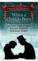 When a Child Is Born