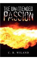 Unattended Passion