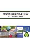 From Green Industries to Green Jobs