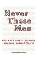 Never These Men