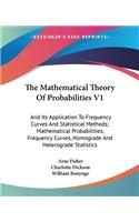 The Mathematical Theory Of Probabilities V1
