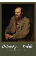 Dostoevsky and the Realists