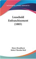 Leasehold Enfranchisement (1885)
