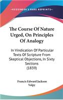 Course Of Nature Urged, On Principles Of Analogy